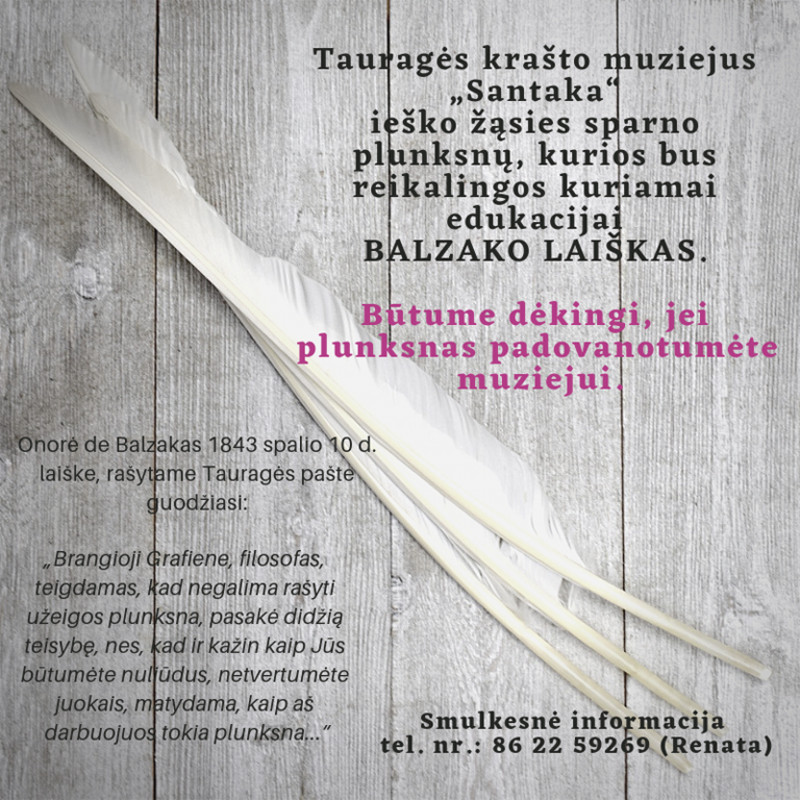 Dovanokime žąsies plunksną muziejui