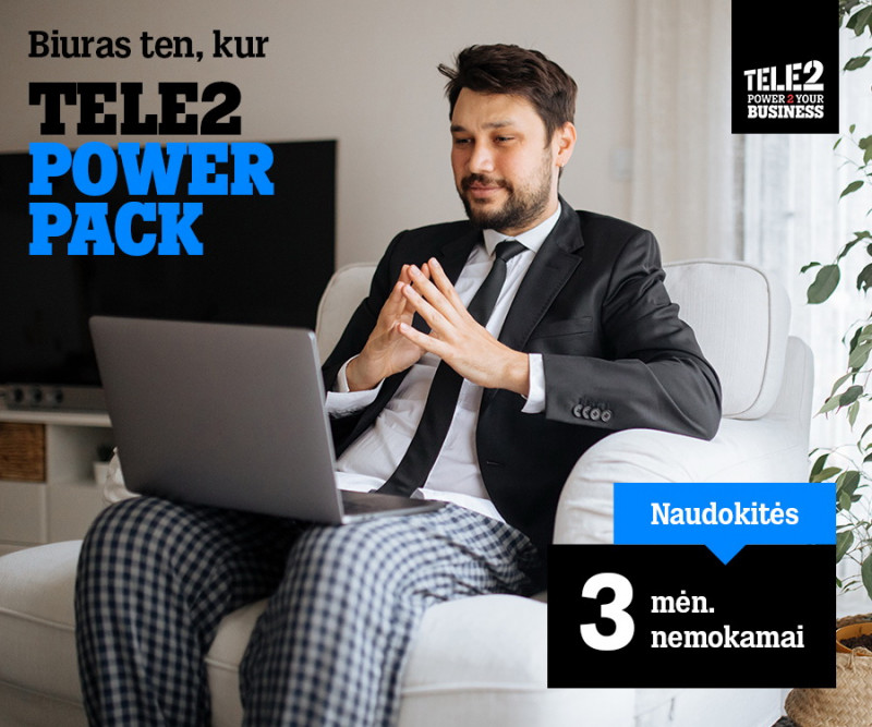 „Tele2 Power Pack“ – paslaugų paketas pritaikytas, nuotoliniam darbui