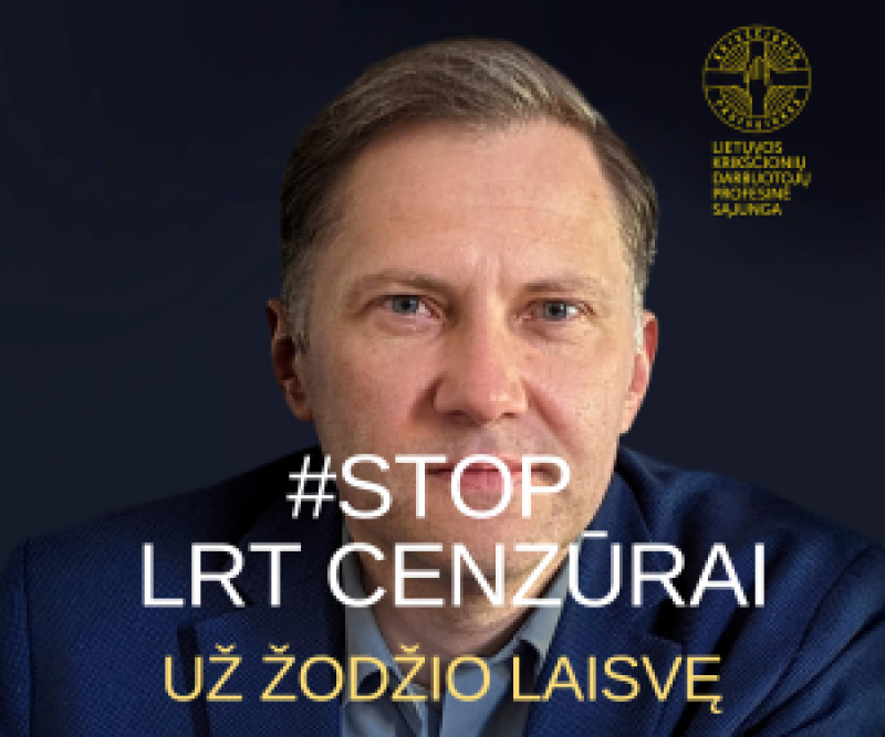 Krikščionių profsąjunga kviečia į solidarumo ir protesto akciją #STOP LRT CENZŪRAI